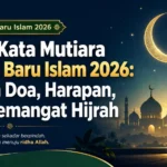 Kata-kata mutiara Tahun Baru Islam 2026