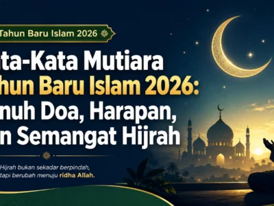 Kata-kata mutiara Tahun Baru Islam 2026