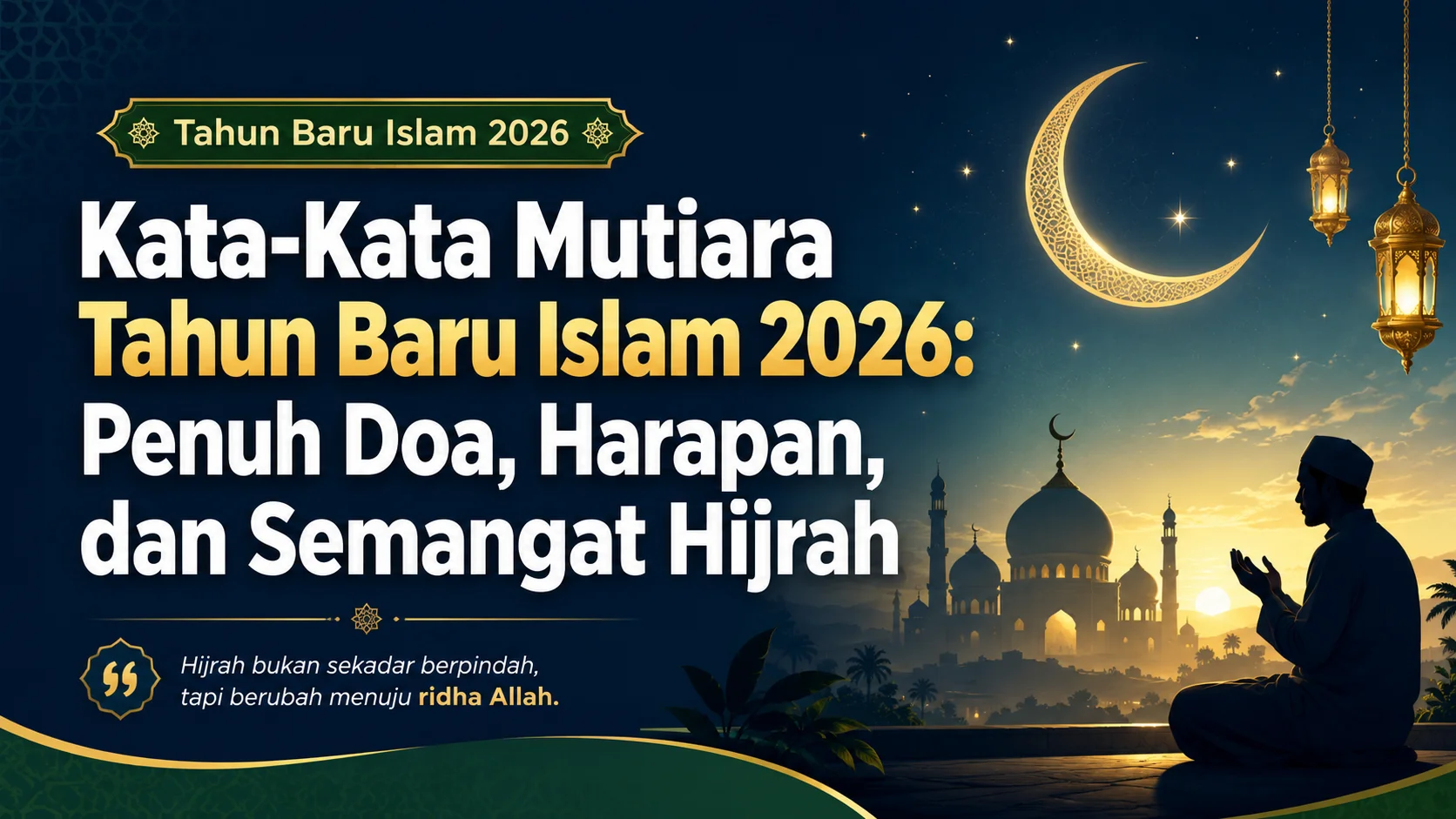 Kata-kata mutiara Tahun Baru Islam 2026